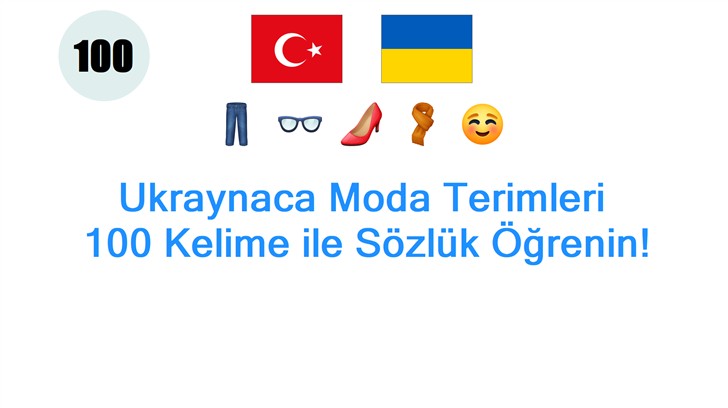 Ukraynaca Moda Terimleri: 100 Kelime ile Sözlük Öğrenin!